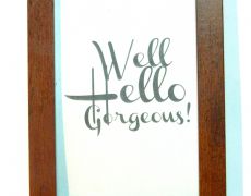 Mini tablou - Hello Gorgeous