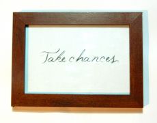 Mini tablou -Take chances