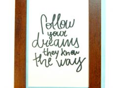 Mini tablou - Follow your dreams