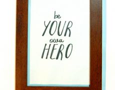 Mini tablou - Be your own hero